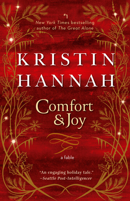 Comfort & Joy (A Fable) - 9781984800848 by Kristin Hannah, 9781984800848