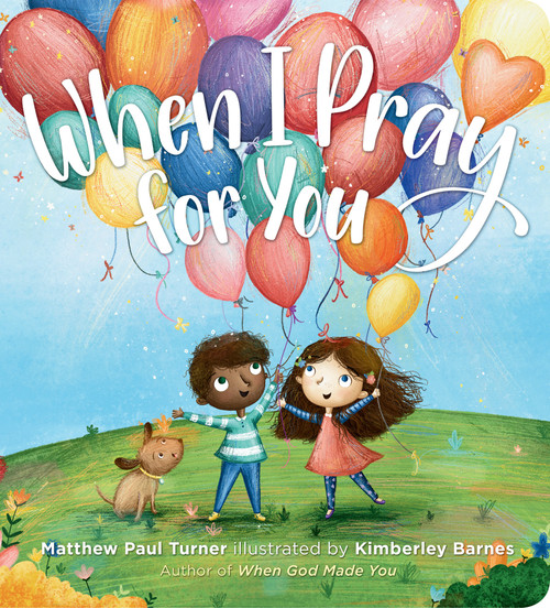 When I Pray for You - 9780593231913 by Matthew Paul Turner, Kimberley Barnes, 9780593231913