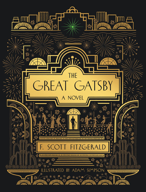 The Great Gatsby: A Novel (Illustrated Edition) by F. Scott Fitzgerald, Adam Simpson, 9780762498130