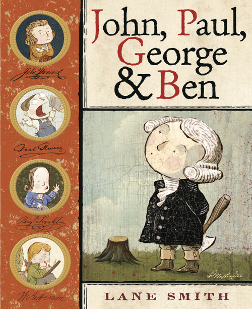 John, Paul, George & Ben by Lane Smith, Lane Smith, 9780786848935