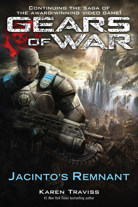 Gears of War: Jacinto's Remnant by Karen Traviss, 9780345499448