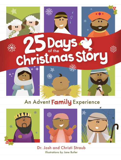 25 Days of the Christmas Story (An Advent Family Experience) by Josh Straub, Christi Straub, Jane Butler, 9781087730387