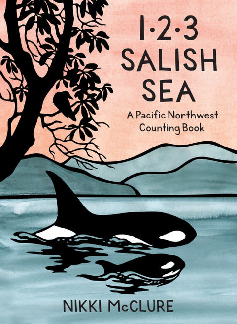 1, 2, 3 Salish Sea (A Pacific Northwest Counting Book) by Nikki McClure, 9781632173362