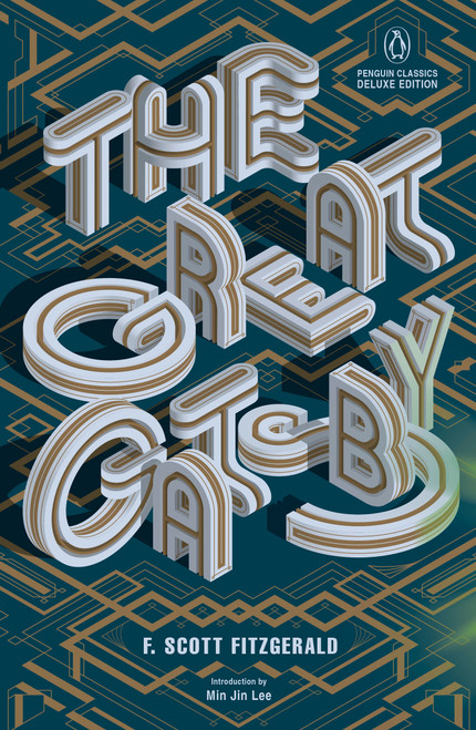 The Great Gatsby ((Penguin Classics Deluxe Edition)) by F. Scott Fitzgerald, Min Jin Lee, Philip McGowan, Philip McGowan, 9780143136125