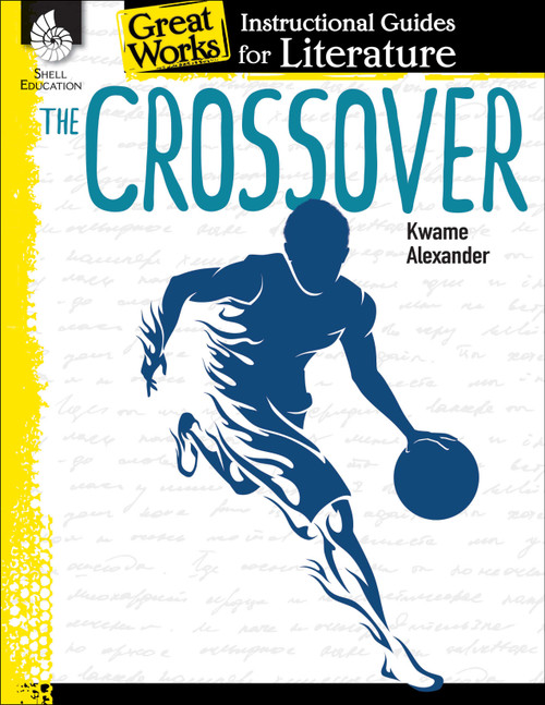 The Crossover (An Instructional Guide for Literature) by Angela Johnson, 9781425816483