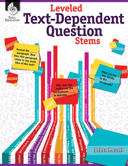 Leveled Text-Dependent Question Stems by Debra J. Housel, Debra Housel, 9781425814755