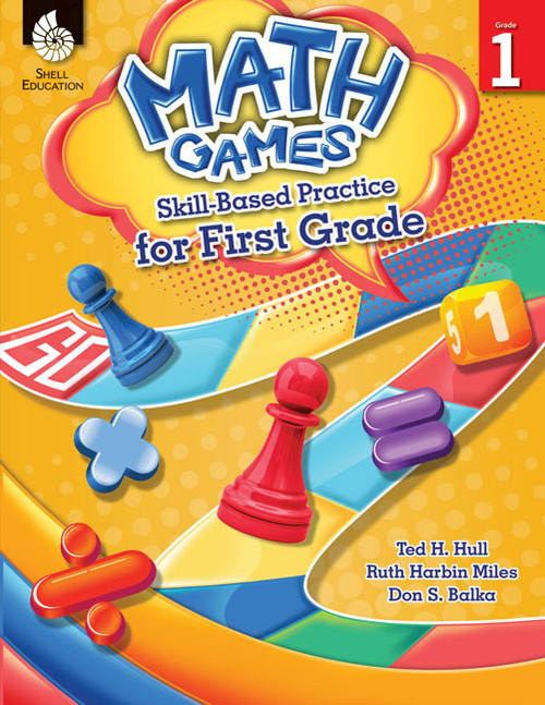 Math Games (Skill-Based Practice for First Grade) by Ted H. Hull, Ruth Harbin Miles, Don S. Balka, 9781425812881