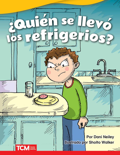 ¿Quién se llevó los refrigerios? (Spanish Edition) by Dani Neiley, Sholto Walker, 9780743927475