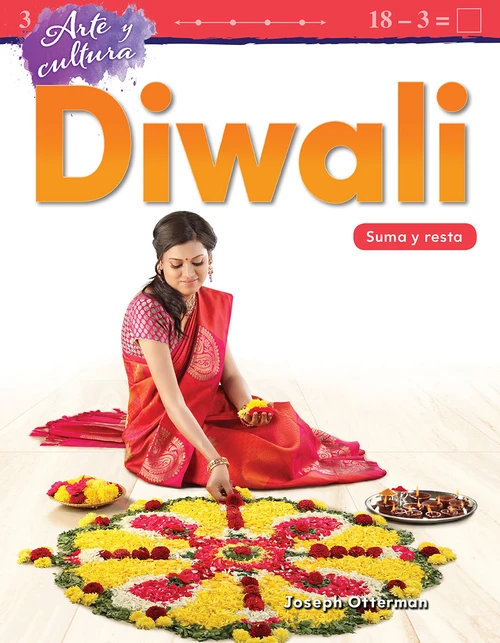 Arte y cultura: Diwali (Suma y resta) (Spanish Edition) by Joseph Otterman, 9781425828455