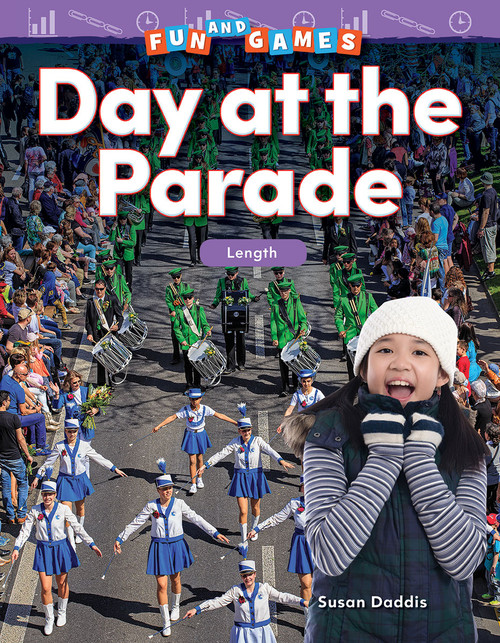 Fun and Games: Day at the Parade (Length) by Susan Daddis, 9781425856892