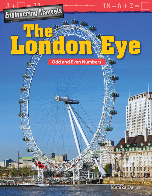 Engineering Marvels: The London Eye (Odd and Even Numbers) by Monika Davies, 9781425857509