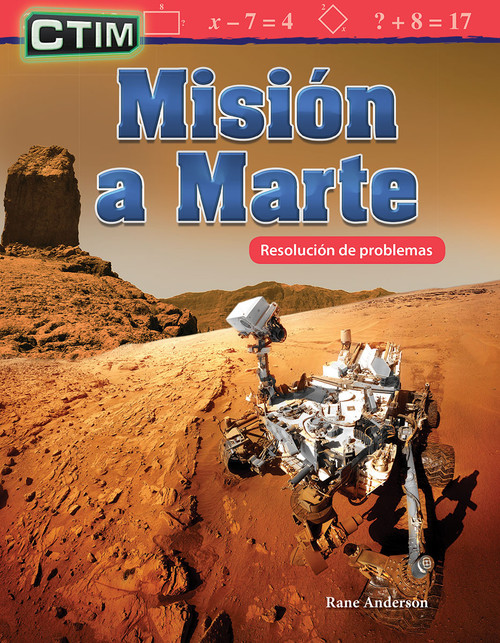 CTIM: Misión a Marte (Resolución de problemas) (Spanish Edition) by Rane Anderson, 9781425828851