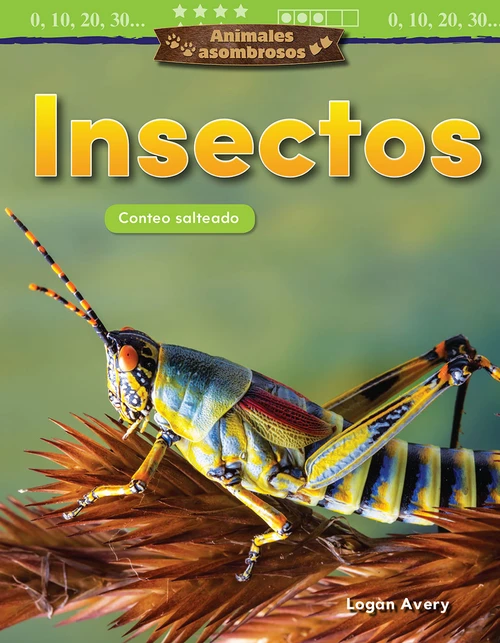 Animales asombrosos: Insectos (Conteo salteado) (Spanish Edition) by Logan Avery, 9781425828202