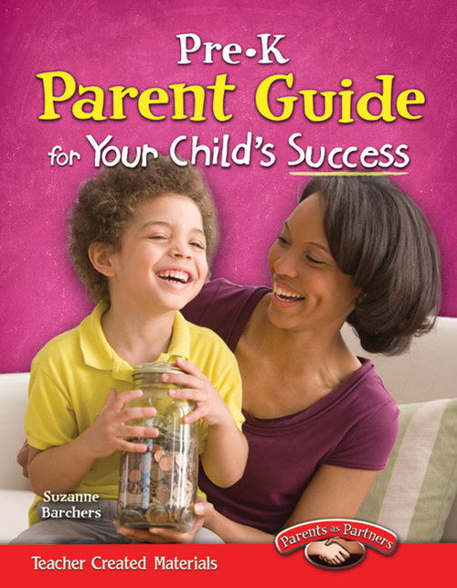 Pre-K Parent Guide for Your Child's Success by Suzanne Barchers, 9781433347818