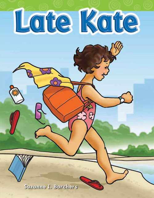 Late Kate by Suzanne Barchers, Suzanne Barchers, Suzanne Barchers, Suzanne Barchers, Suzanne Barchers, 9781433329067