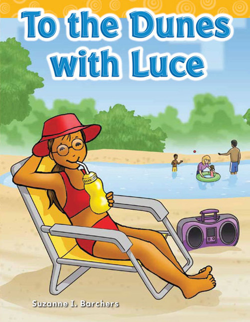 To the Dunes with Luce by Suzanne Barchers, Suzanne Barchers, Suzanne Barchers, 9781433329180