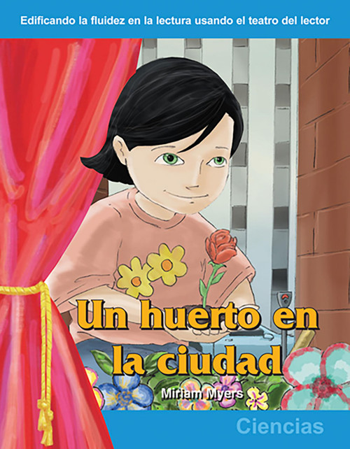 Un huerto en la ciudad (Spanish Edition) by Miriam Myers, 9781433300158