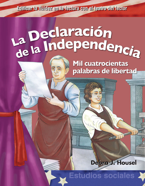 La Declaración de la Independencia (Mil cuatrocientas palabras de libertad) (Spanish Edition) by Debra J. Housel, 9781433322761