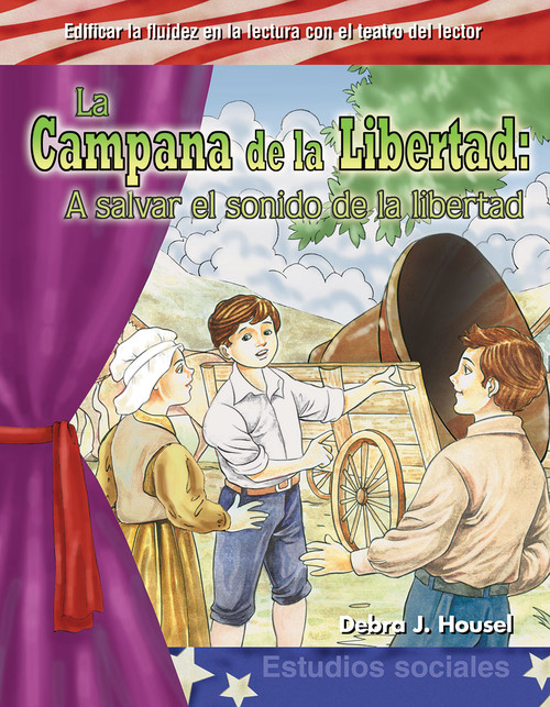La Campana de la Libertad (A salvar el sonido de la libertad) (Spanish Edition) by Debra J. Housel, 9781433322785