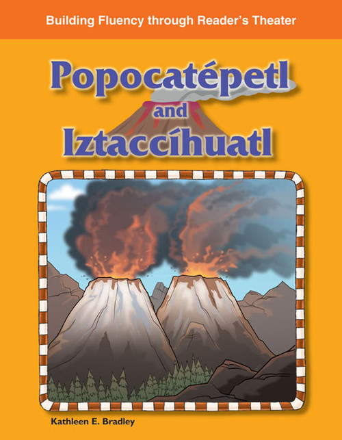 Popocatépetl and Iztaccíhuatl by Kathleen Bradley, Kathleen E. Bradley, 9781433311505