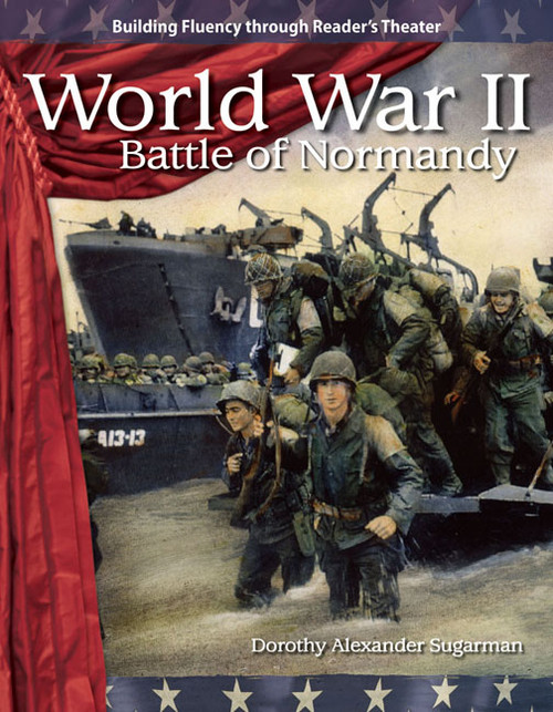World War II (Battle of Normandy) by Dorothy Alexander Sugarman, 9781433305535