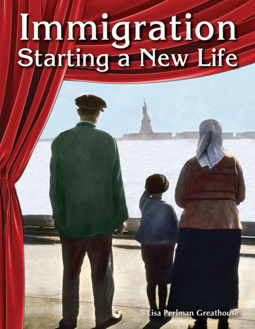 Immigration (Starting a New Life) by Lisa Perlman Greathouse, 9781480744561