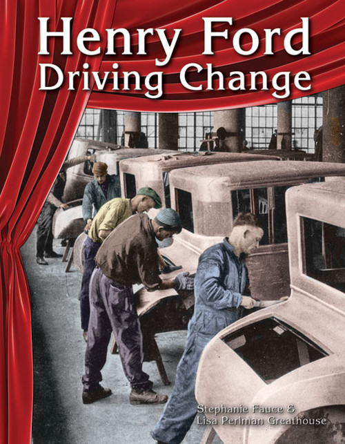 Henry Ford (Driving Change) by Lisa Perlman Greathouse, Stephanie Fauce, 9781480744578