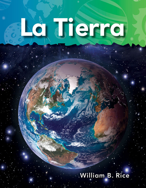 La Tierra (Spanish Edition) by William B. Rice, William Rice, William Rice, William Rice, 9781433325946