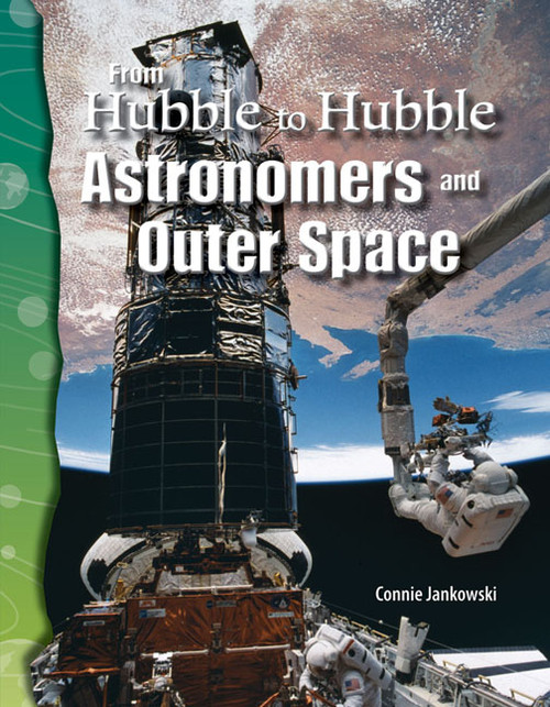 From Hubble to Hubble (Astronomers and Outer Space) by Connie Jankowski, 9780743905640