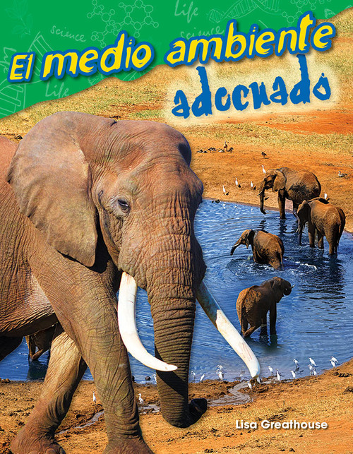 El medio ambiente adecuado (Spanish Edition) by Dona Herweck Rice, 9781425846794