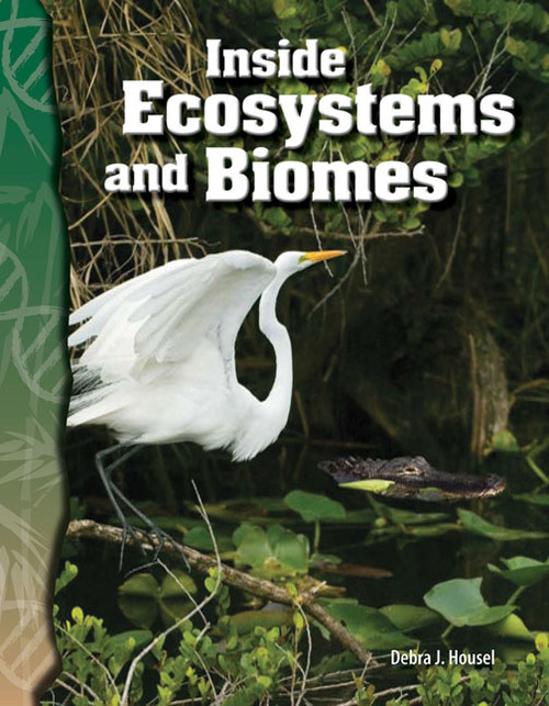 Inside Ecosystems and Biomes by Debra J. Housel, 9780743905916