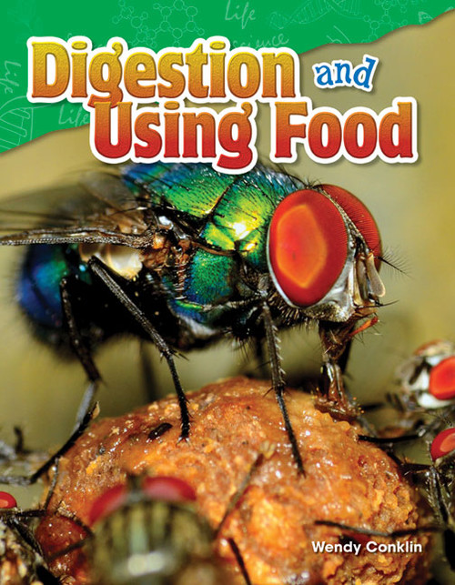 Digestion and Using Food by Wendy Conklin, 9781480747173