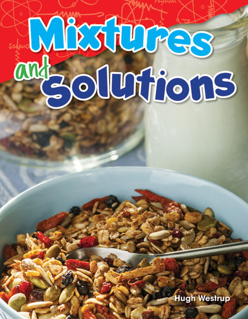 Mixtures and Solutions by Hugh Westrup, 9781480747210