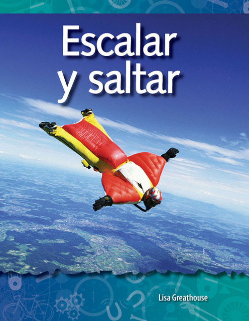 Escalar y saltar (Spanish Edition) by Lisa Perlman Greathouse, Lisa Greathouse, 9781433321474