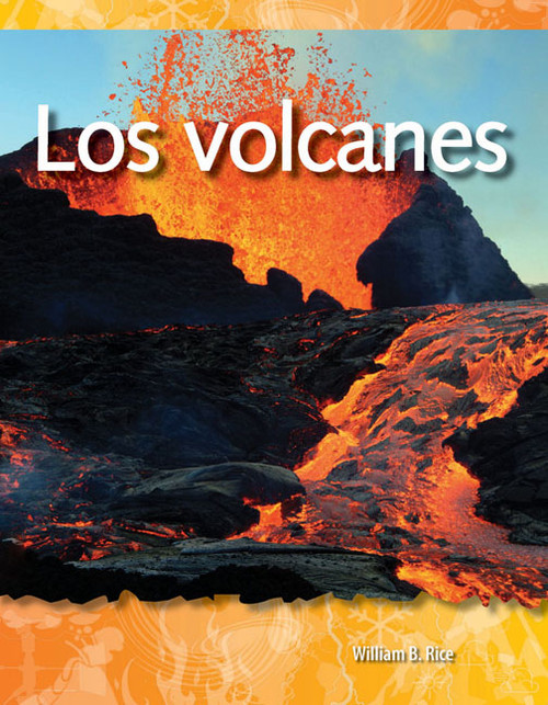 Los volcanes (Spanish Edition) by William B. Rice, William Rice, William Rice, 9781433321542