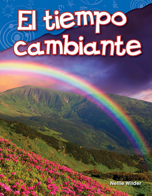 El tiempo cambiante (Spanish Edition) by Nellie Wilder, 9781425846350