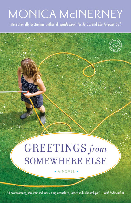 Greetings from Somewhere Else (A Novel) by Monica McInerney, 9780345506382