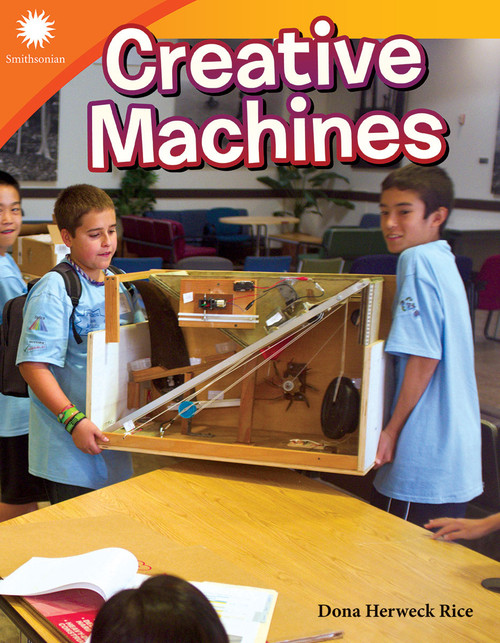Creative Machines by Dona Herweck Rice, 9781493866687