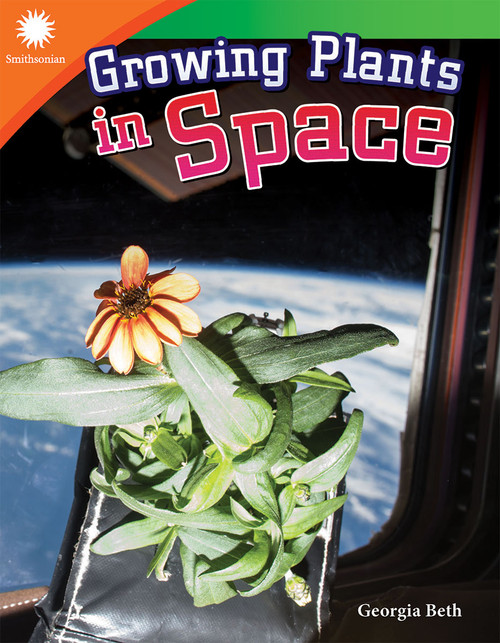 Growing Plants in Space by Georgia Beth, 9781493866700