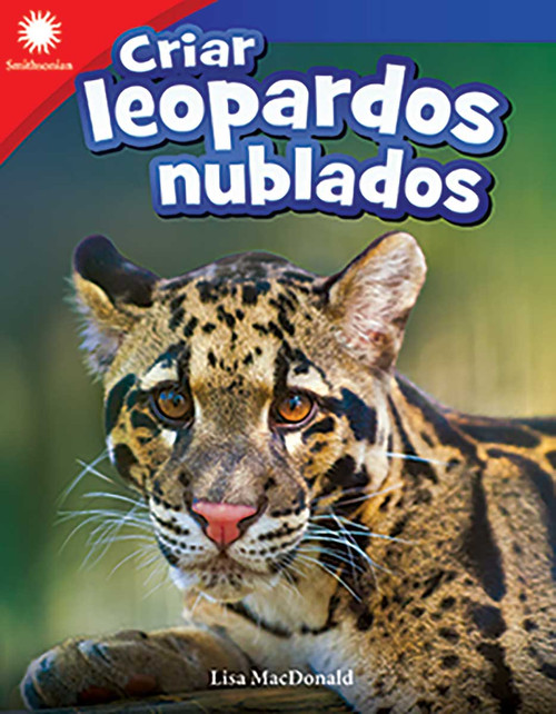 Criar leopardos nublados (Spanish Edition) by Lisa Steele MacDonald, Lisa MacDonald, 9780743926874