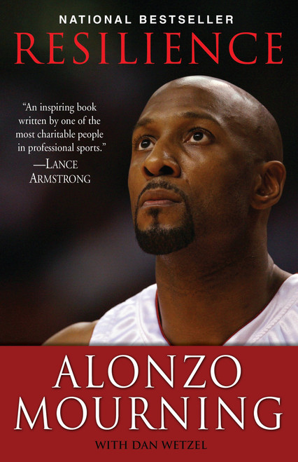 Resilience by Alonzo Mourning, Dan Wetzel, 9780345507501