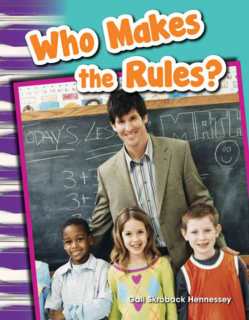 Who Makes the Rules? by Gail Hennessey, 9781433369728