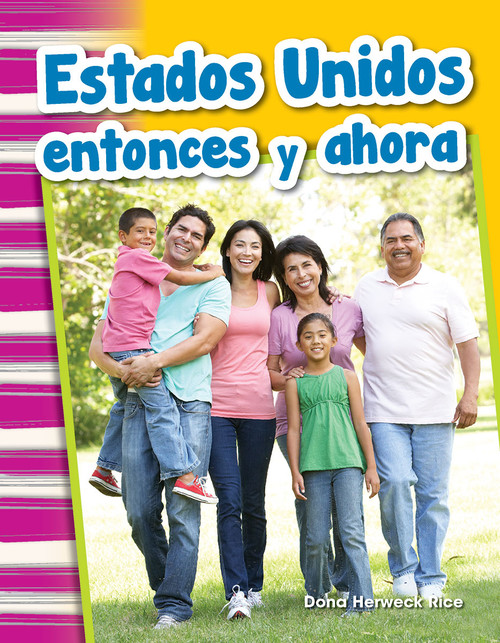 Estados Unidos entonces y ahora (Spanish Edition) by Dona Herweck Rice, 9781642901115