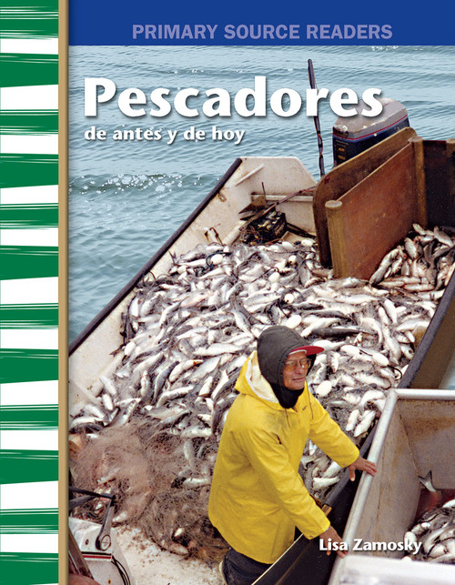 Pescadores de antes y de hoy (Fishers Then and Now) (Spanish Edition) by Lisa Zamosky, 9781642901153
