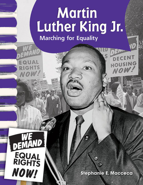 Martin Luther King Jr. (Marching for Equality) - 9781433315893 by Stephanie Macceca, 9781433315893
