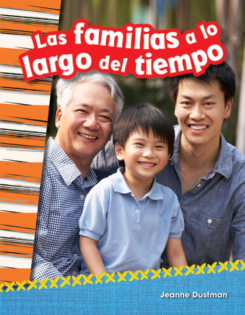 Las familias a lo largo del tiempo (Spanish Edition) by Jeanne Cummings Dustman, 9781493805365