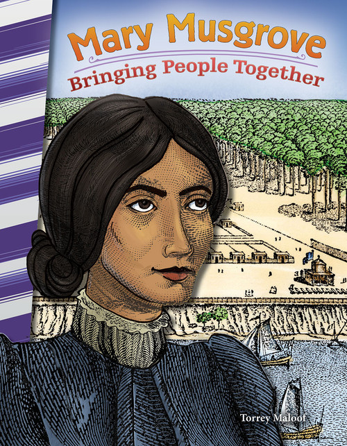 Mary Musgrove (Bringing People Together) by Torrey Maloof, 9781493825578