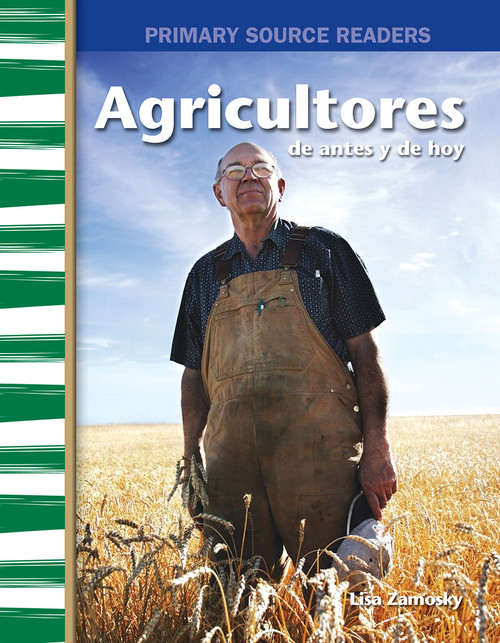 Agricultores de antes y de hoy (Spanish Edition) by Lisa Zamosky, 9781642901146