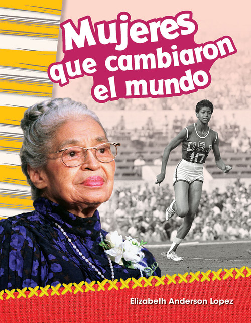 Mujeres que cambiaron el mundo (Women Who Changed the World) (Spanish Edition) by Elizabeth Anderson Lopez, 9781642901160