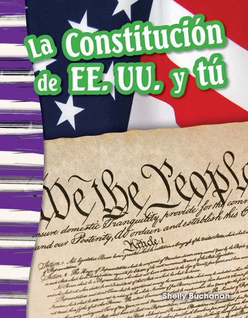 La Constitución de EE. UU. y tú (Spanish Edition) by Shelly Buchanan, 9781493805938